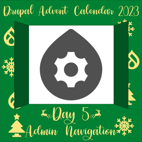 LostCarPark Drupal Blog: Drupal Advent Calendar day 5 - Admin Navigation