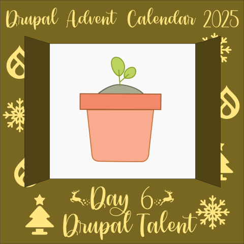 Door 6 reveals a sprouting plant to show new Drupal talent